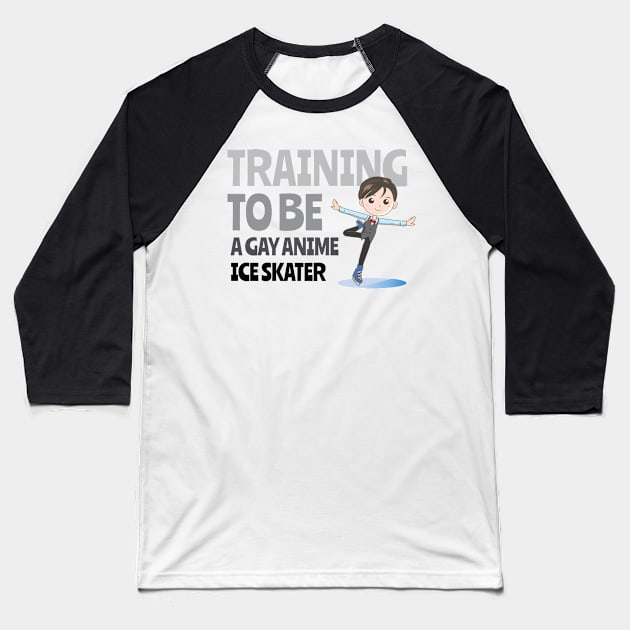 Training To Be A Gay Anime Ice Skater Baseball T-Shirt by Lin Watchorn 